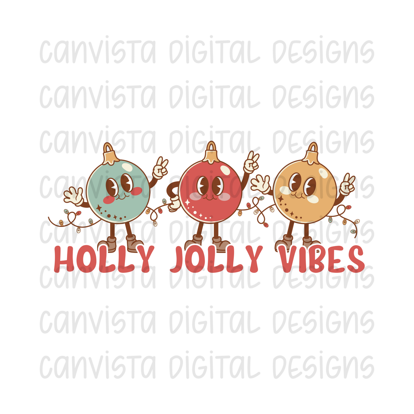 Holly Jolly Vibes PNG File - Digital Design