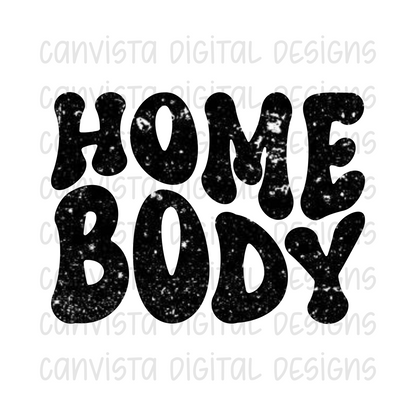 Homebody PNG File - Digital Design