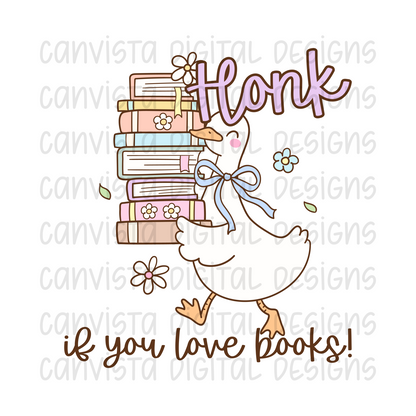 HONK If You Love Books PNG File - Digital Design