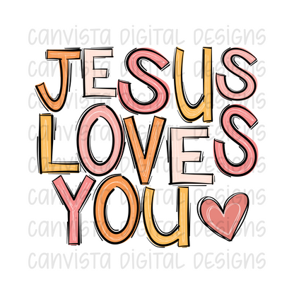 Jesus Loves You PNG File - Digital Design