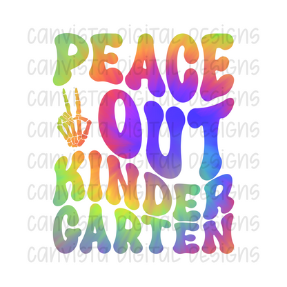 Peace Out Kindergarten PNG File - Digital Design