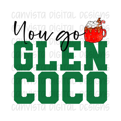 You Go Glen Coco PNG File - Digital Design