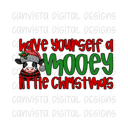 Have Yourself A Mooey Little Christmas PNG File - Digital Design