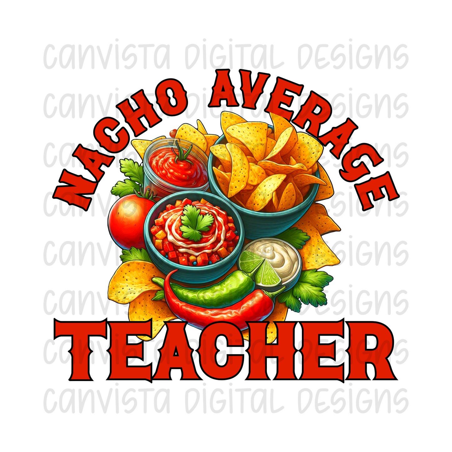Nacho Average Teacher PNG File - Digital Design