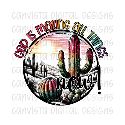 God is Making All Things New! PNG File - Digital Design