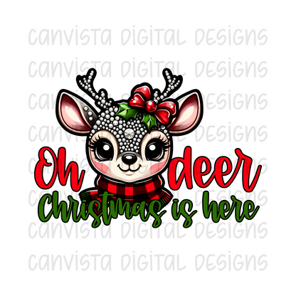 Oh Deer Christmas is Here PNG File - Digital Design