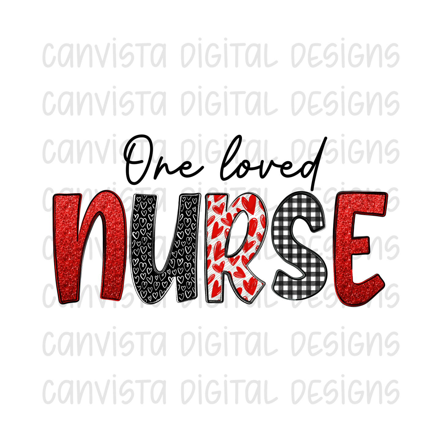 One Loved Nurse PNG File - Digital Design