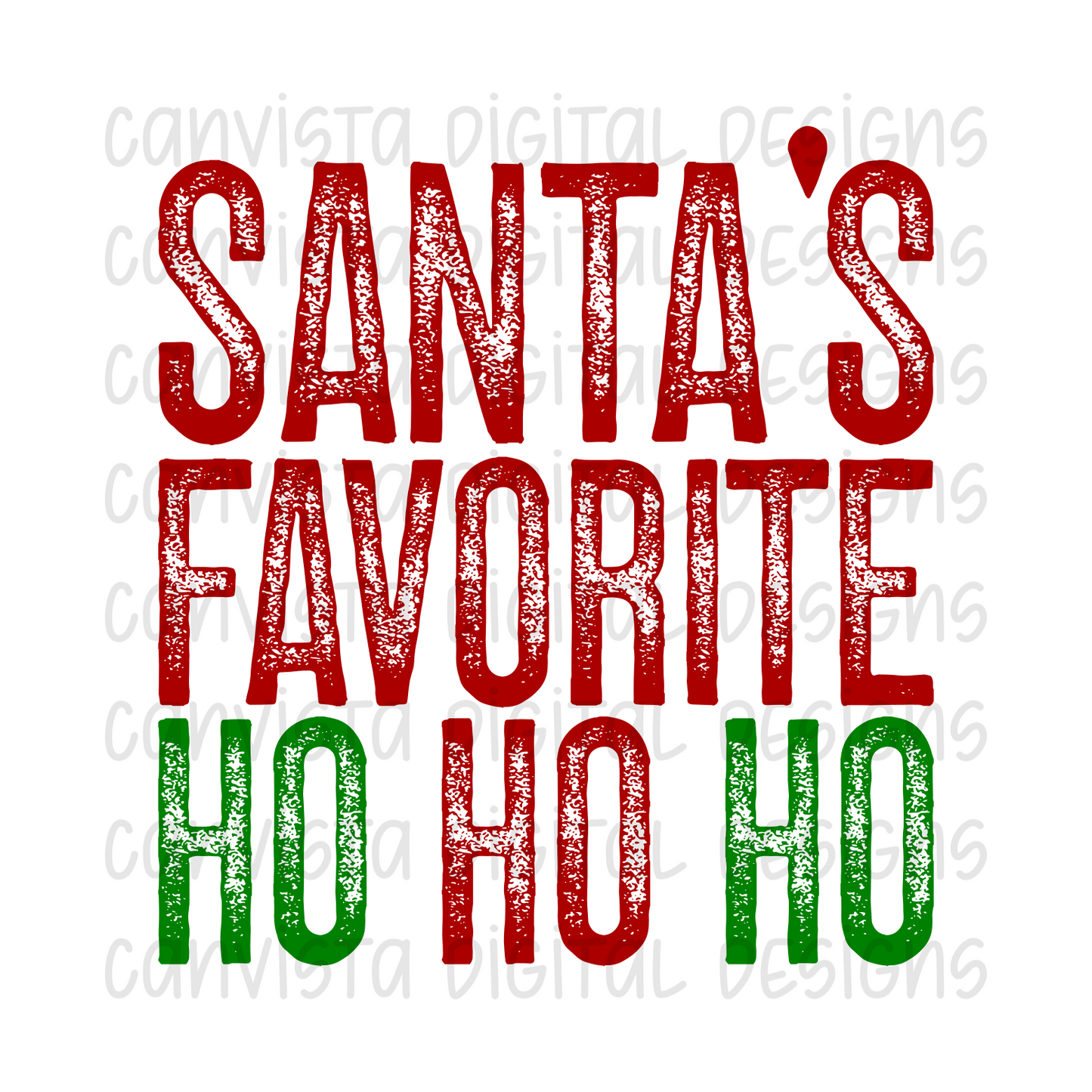 Santa's Favorite Ho Ho Ho PNG File - Digital Design