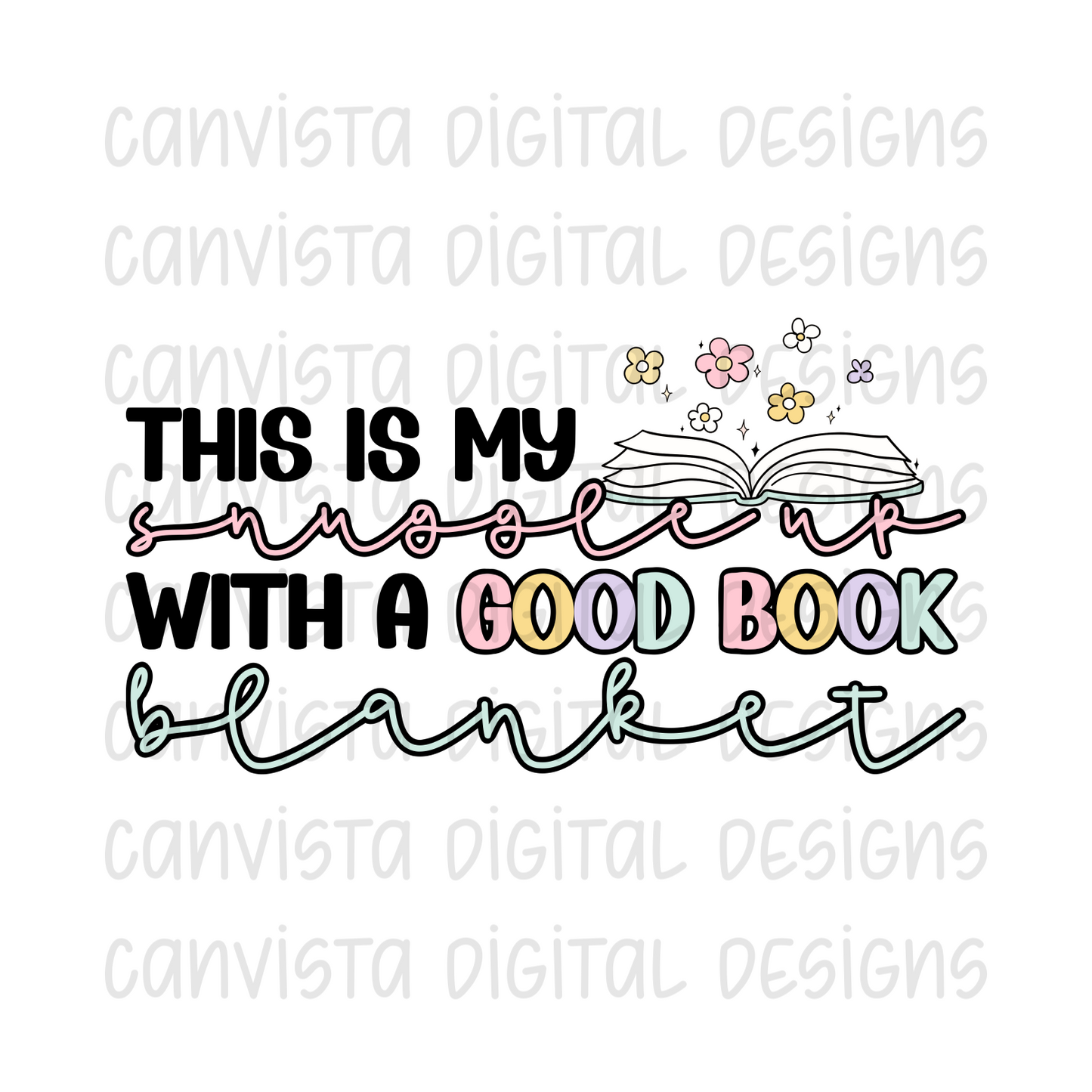 This is My Snuggle Up With A Good Book Blanket PNG File - Digital Design