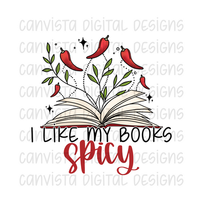 I Like My Books Spicy PNG File-Digital Design