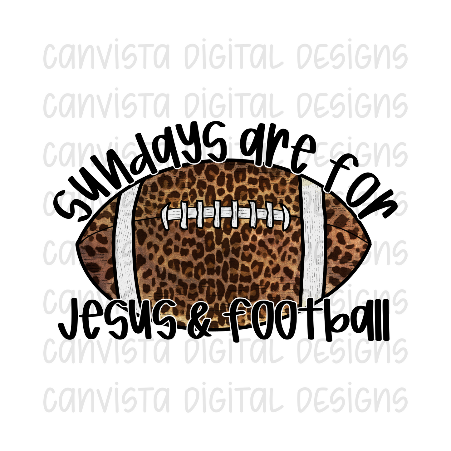 Sundays Are For Jesus & Football PNG File - Digital Design