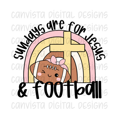 Sundays Are For Jesus & Football PNG File - Digital Design
