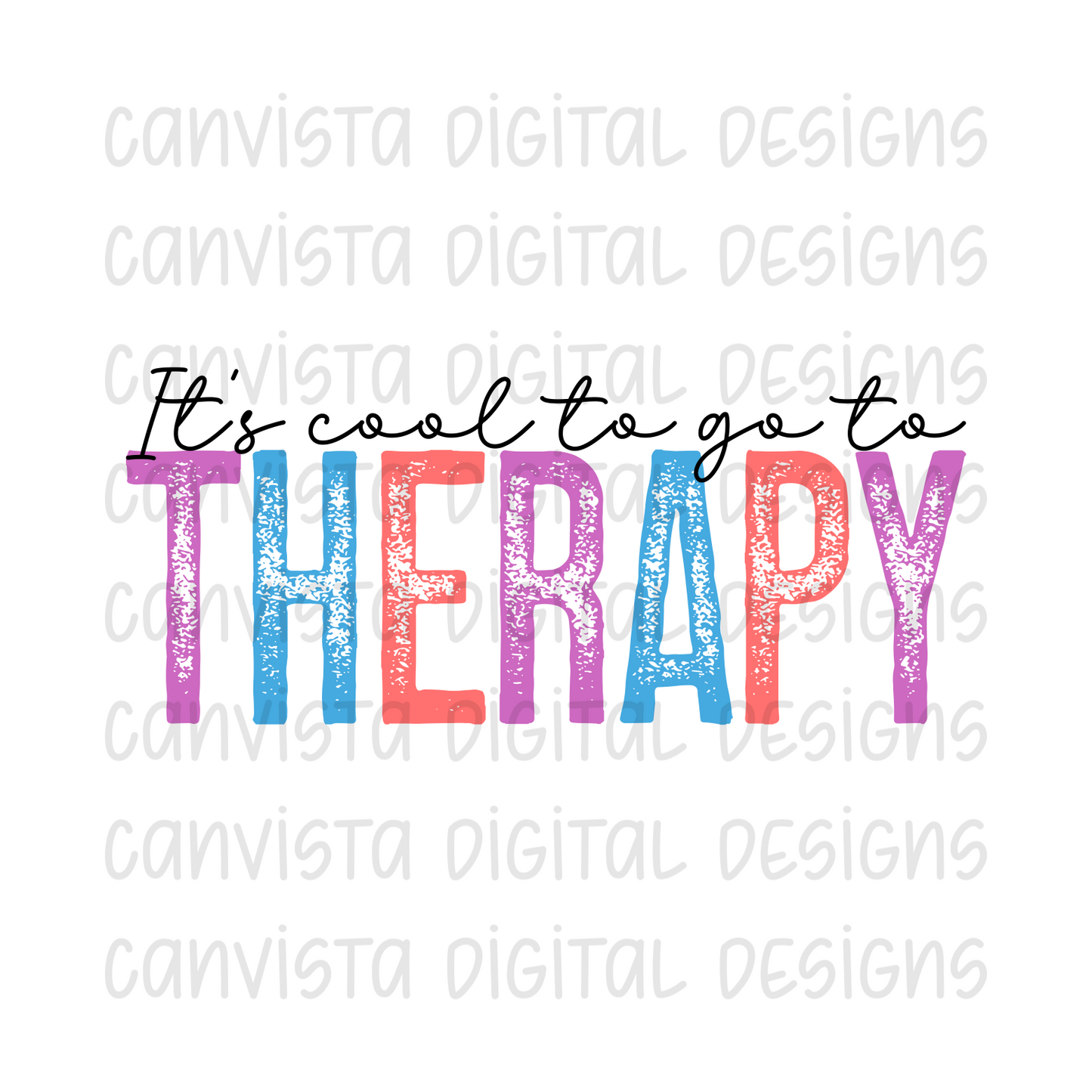 It's Cool To Go To Therapy PNG File - Digital Design