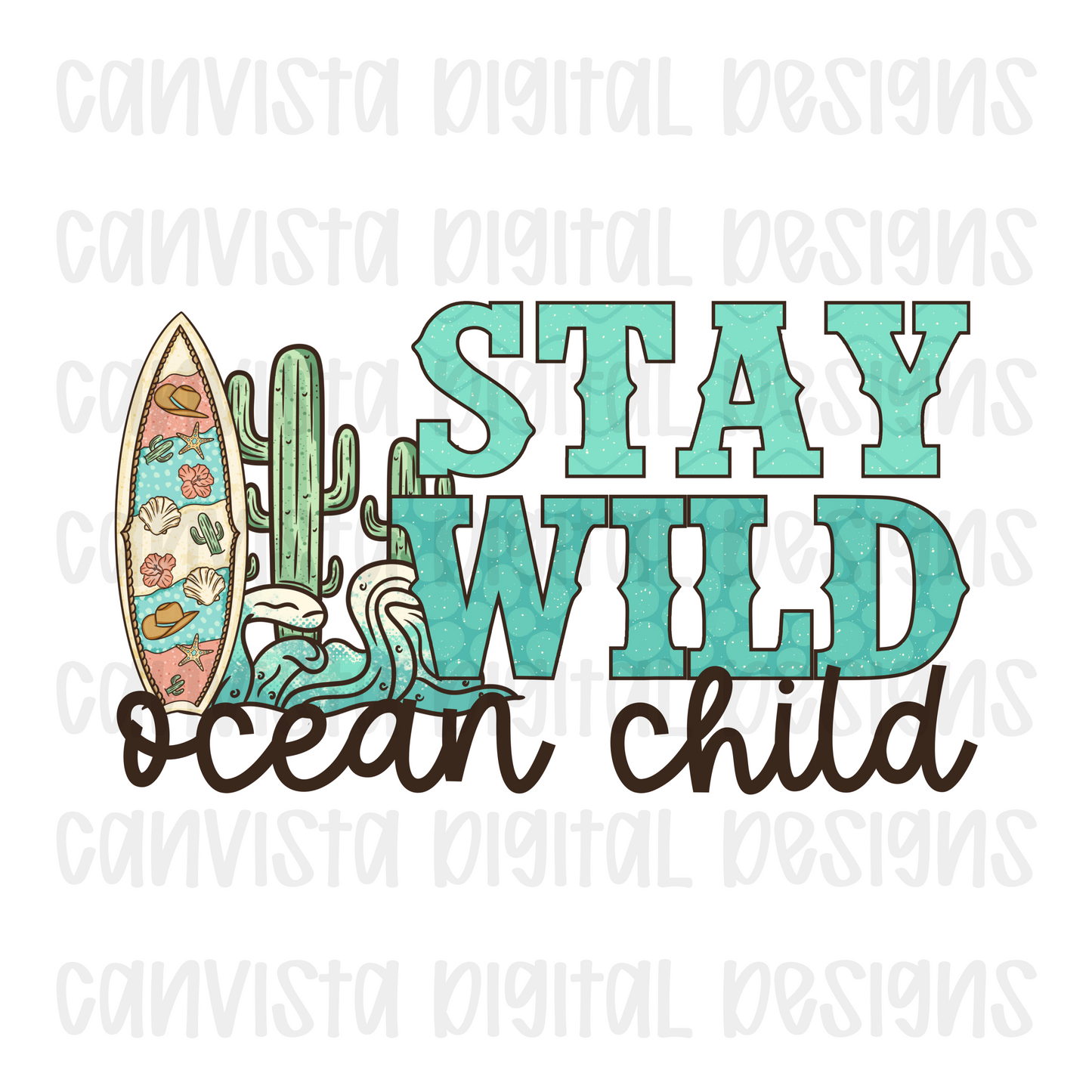 Stay Wild Ocean Child Digital Design