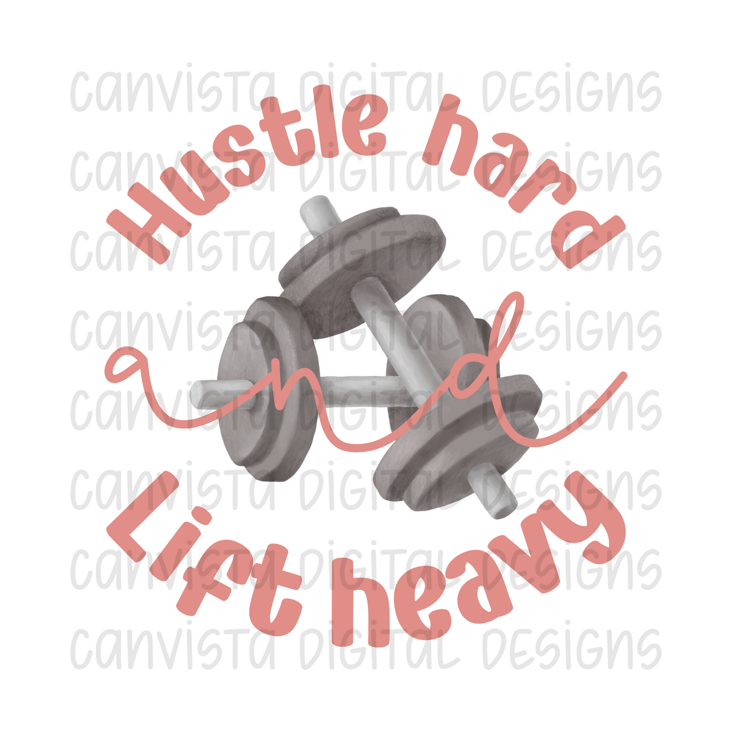 Hustle Hard And Lift Heavy PNG File - Digital Design