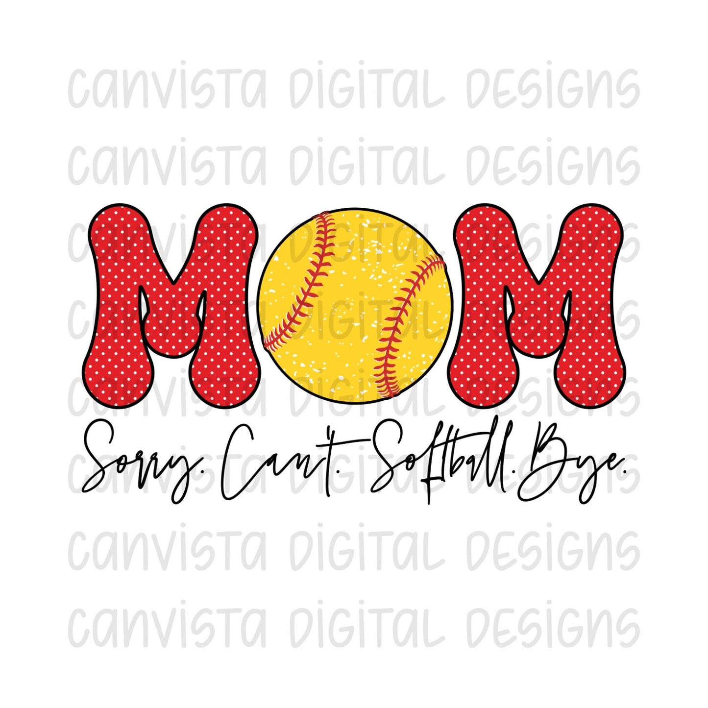 Sorry. Can't. Softball. Bye PNG File - Digital Design