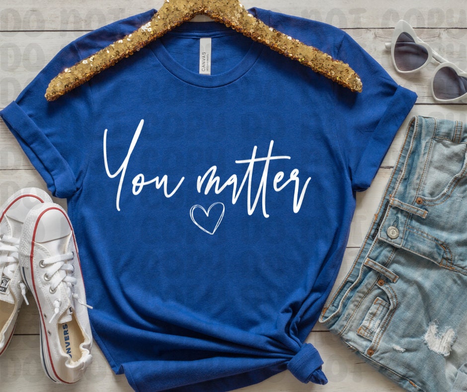 You Matter PNG File - Digital Design