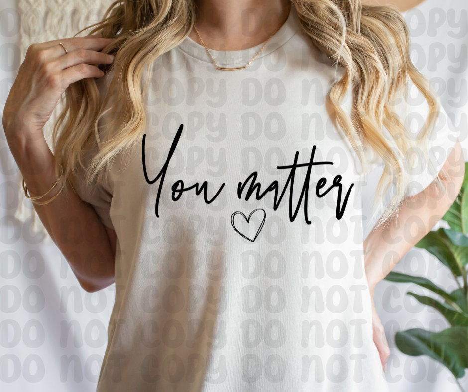 You Matter PNG File - Digital Design