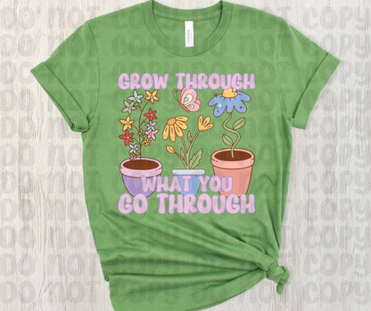 Grow Through What You Go Through PNG File - Digital Design