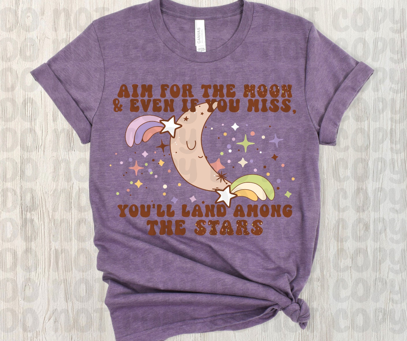 Aim For The Moon & Even If You Miss, You'll Land Among The Stars PNG File - Digital Design