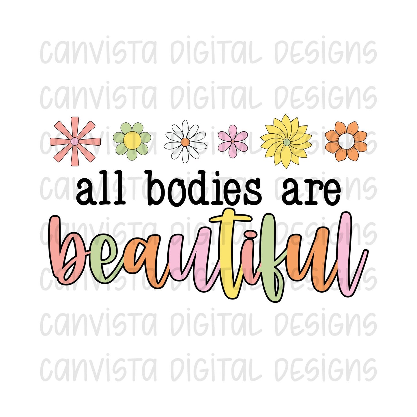 All Bodies Are Beautiful PNG File-Digital Design