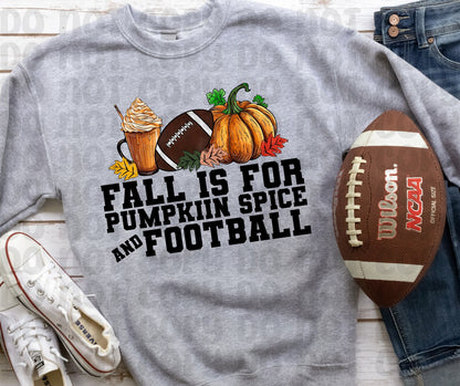 Fall is for Pumpkin Spice and Football PNG File - Digital Design