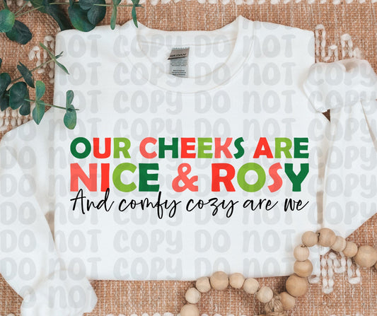 Our Cheeks Are Nice & Rosy And Comfy Cozy Are We PNG File - Digital Design