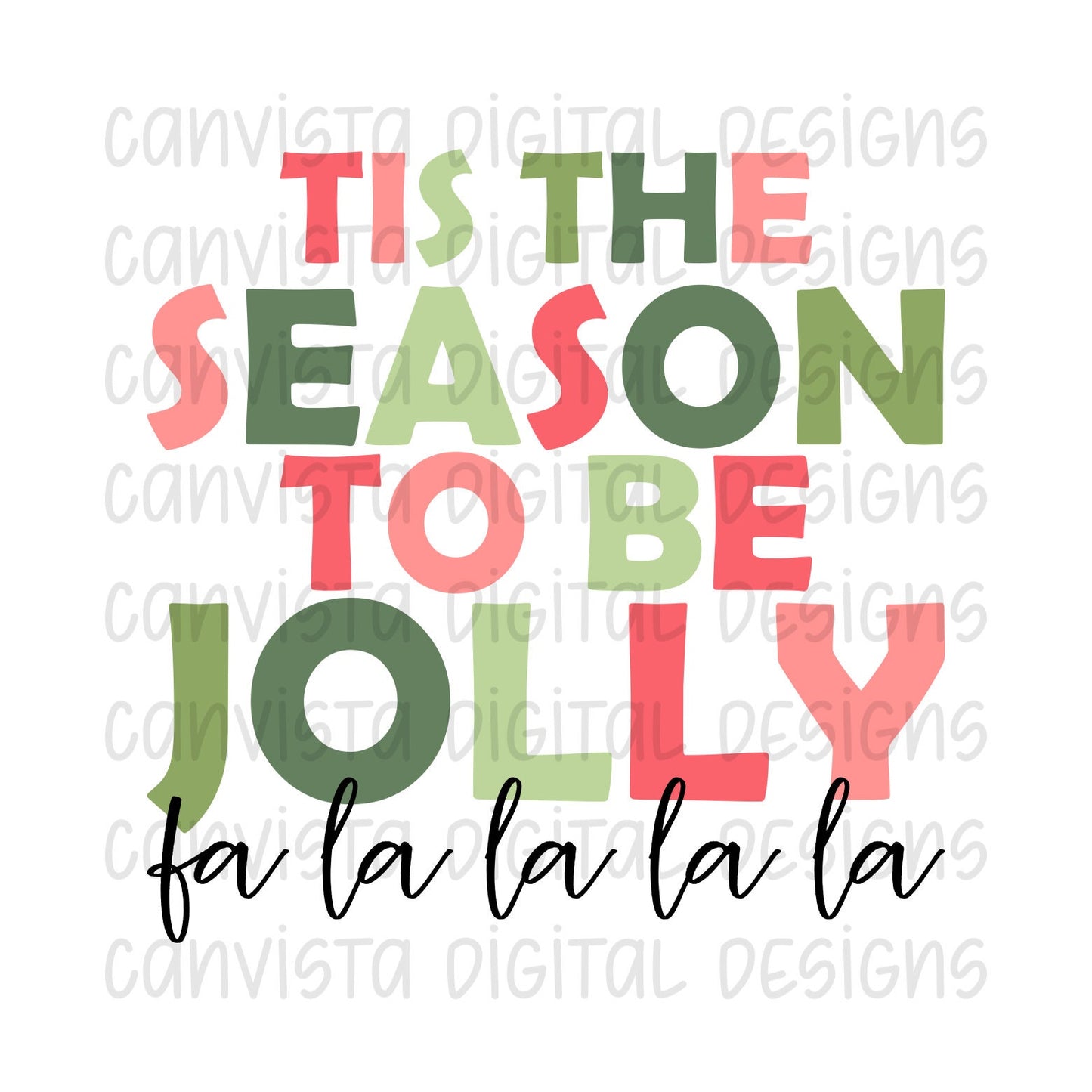 Tis the Season to be Jolly PNG File - Digital Design