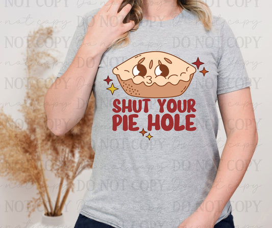 Shut Your Pie Hole PNG File - Digital Design